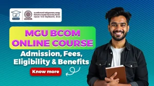 MGU Online BCom admission process and fee details